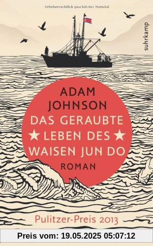 Das geraubte Leben des Waisen Jun Do: Roman (suhrkamp taschenbuch)