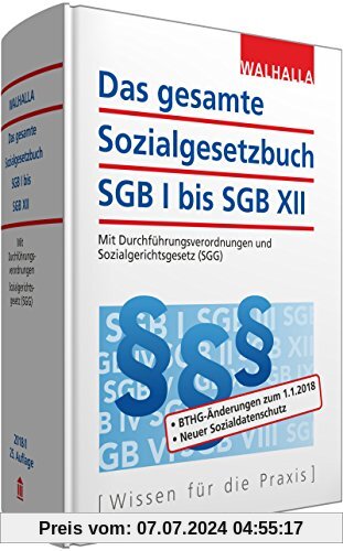 Das gesamte Sozialgesetzbuch SGB I bis SGB XII Ausgabe 2018/I