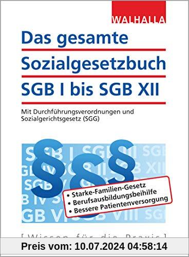 Das gesamte Sozialgesetzbuch SGB I bis SGB XII Ausgabe 2019/II