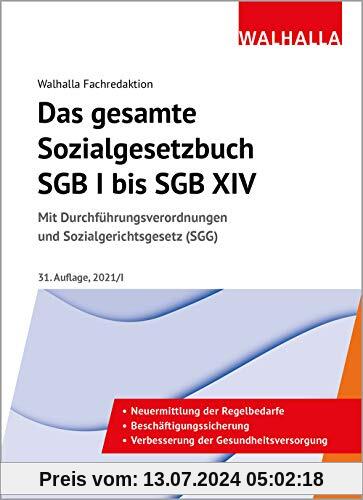 Das gesamte Sozialgesetzbuch SGB I bis SGB XIV Ausgabe 2021/I: Mit Durchführungsverordnungen und Sozialgerichtsgesetz (SGG)