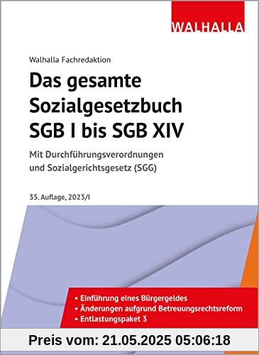 Das gesamte Sozialgesetzbuch SGB I bis SGB XIV Ausgabe 2023/I: Mit Durchführungsverordnungen und Sozialgerichtsgesetz (SGG)