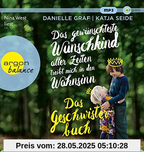 Das gewünschteste Wunschkind aller Zeiten treibt mich in den Wahnsinn: Das Geschwisterbuch