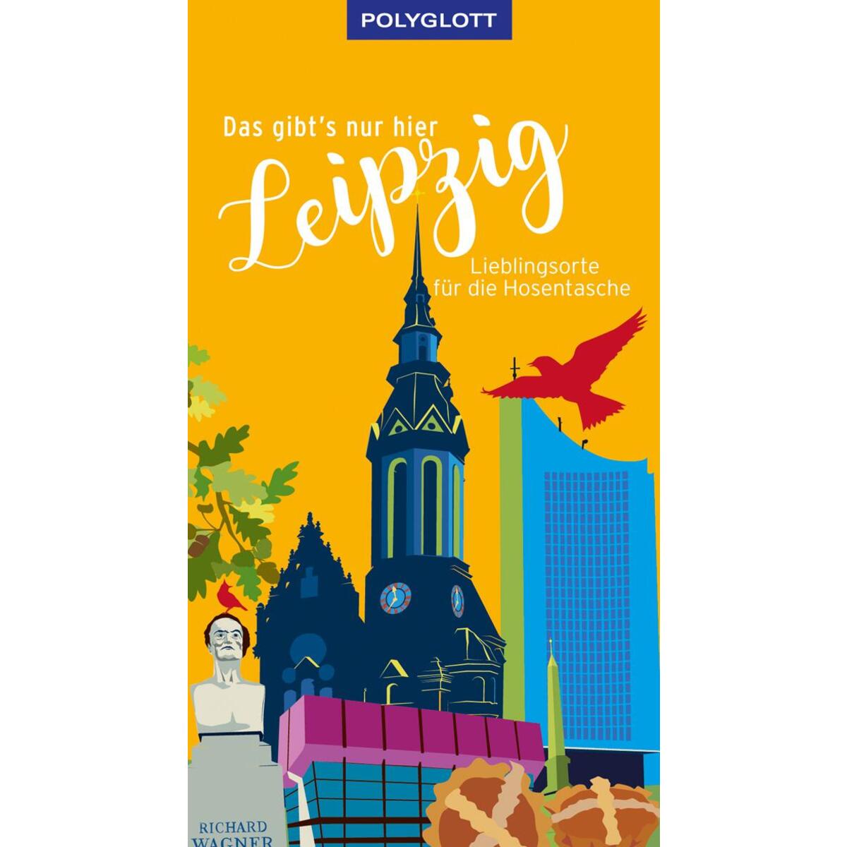 Das gibt&#039;s nur hier Leipzig von Polyglott Verlag