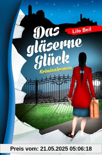Das gläserne Glück