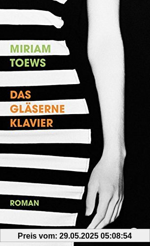 Das gläserne Klavier: Roman