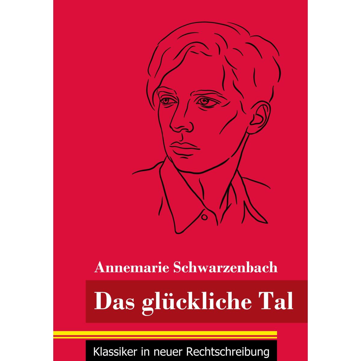 Das glückliche Tal von Henricus - Klassiker in neuer Rechtschreibung