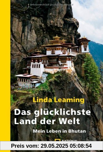 Das glücklichste Land der Welt: Mein Leben in Bhutan