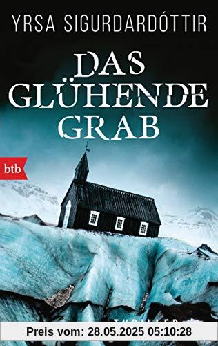 Das glühende Grab: Thriller (Dóra Gudmundsdóttir ermittelt, Band 3)