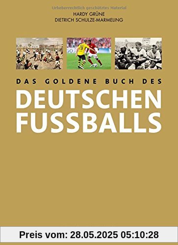 Das goldene Buch des deutschen Fußballs
