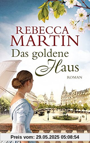 Das goldene Haus: Roman