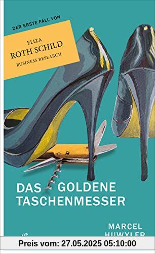 Das goldene Taschenmesser: Ein Fall für Eliza Roth-Schild