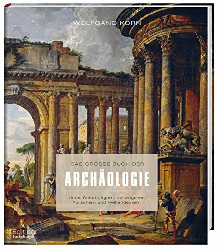 Das gro�e Buch der Arch�ologie