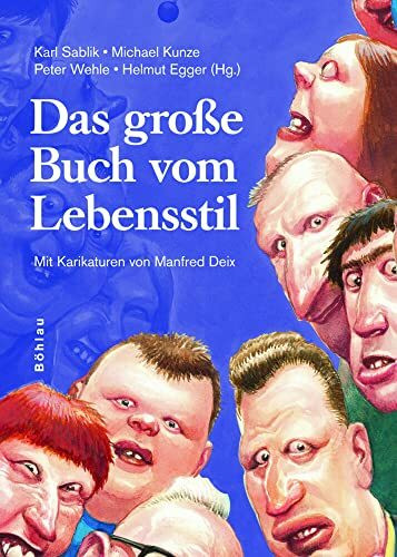 Das gro�e Buch vom Lebensstil. Mit Karikaturen von Manfred Deix und Ironimus