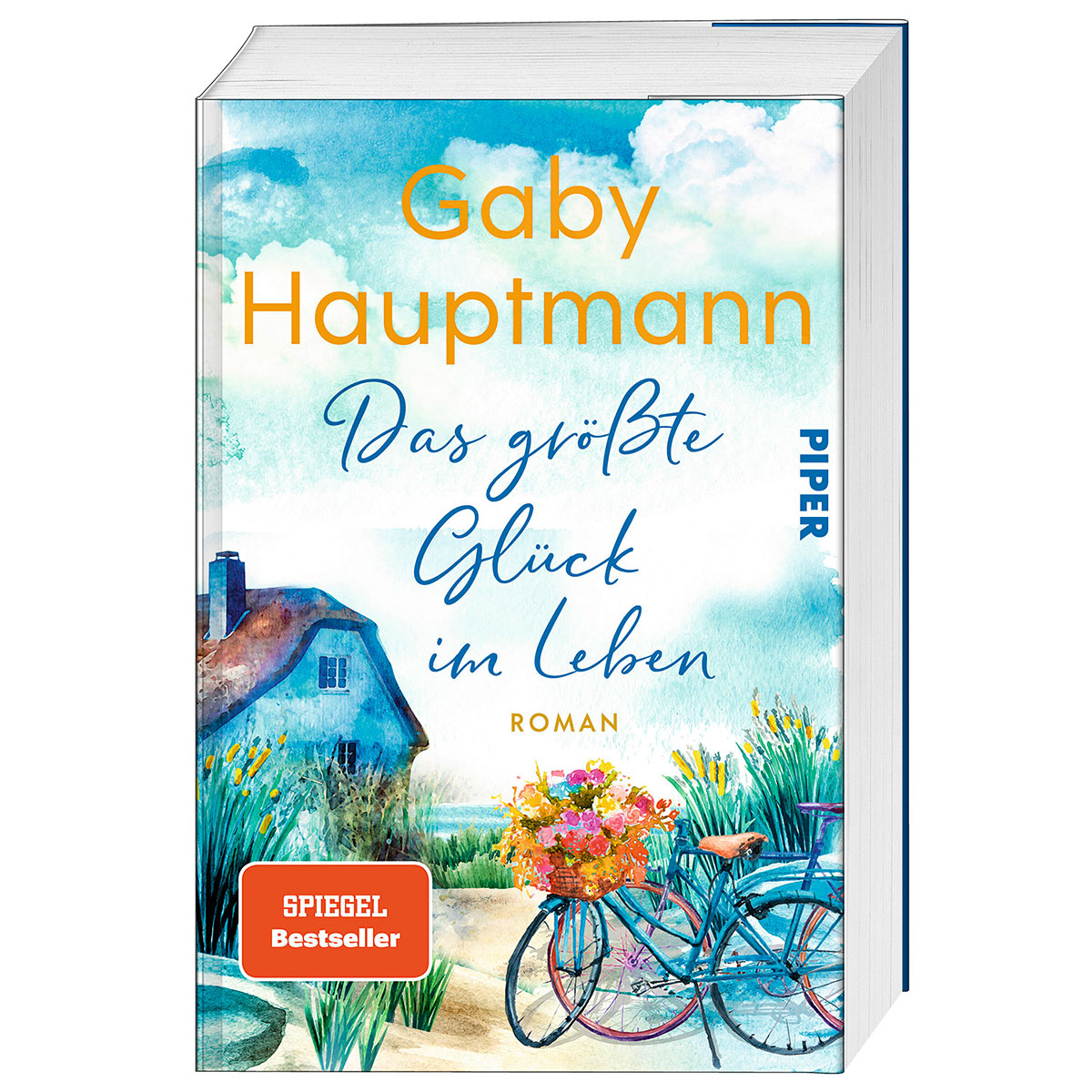 Das größte Glück im Leben Das größte Glück im Leben von Piper Verlag GmbH