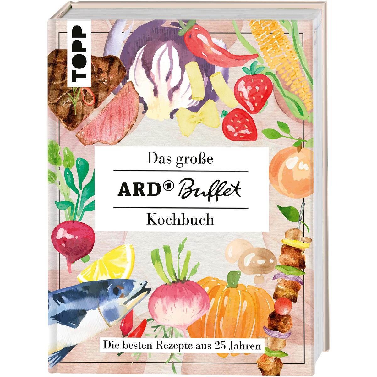 Das große ARD-Buffet-Kochbuch von Frech Verlag GmbH