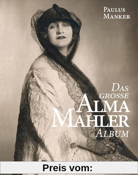 Das große Alma Mahler Album