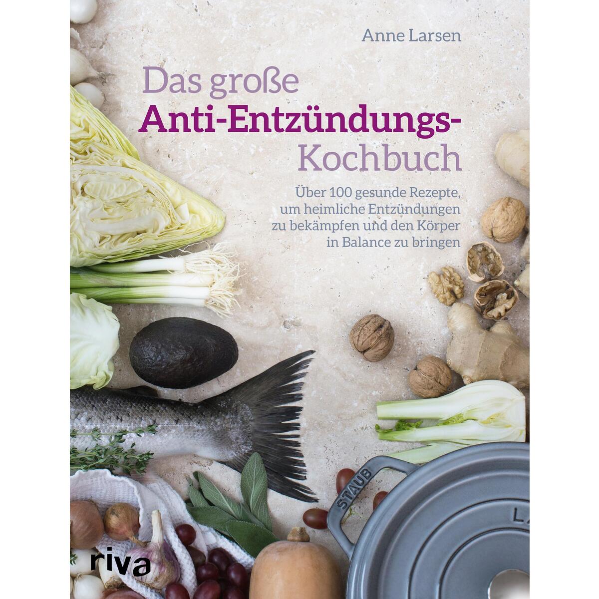 Das große Anti-Entzündungs-Kochbuch Das große Anti-Entzündungs-Kochbuch von Riva
