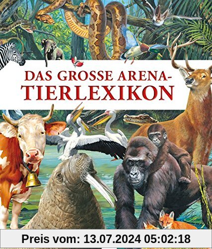 Das große Arena-Tierlexikon