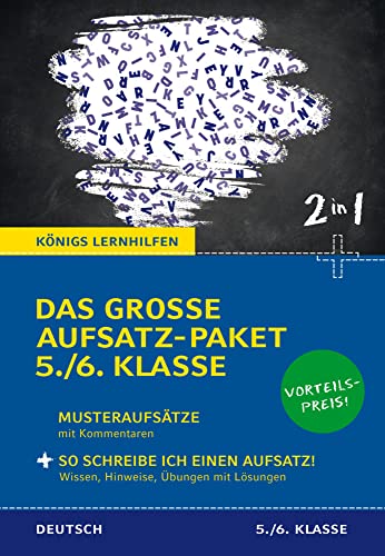 Das große Aufsatz-Paket 5./6. Klasse: Königs Lernhilfen