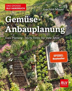 Das große BLV Handbuch Gemüse-Anbauplanung von BLV Buchverlag