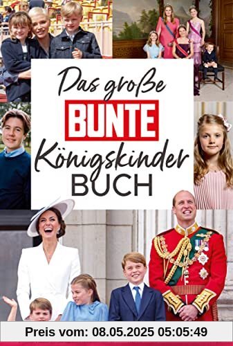 Das große BUNTE-Königskinder-Buch