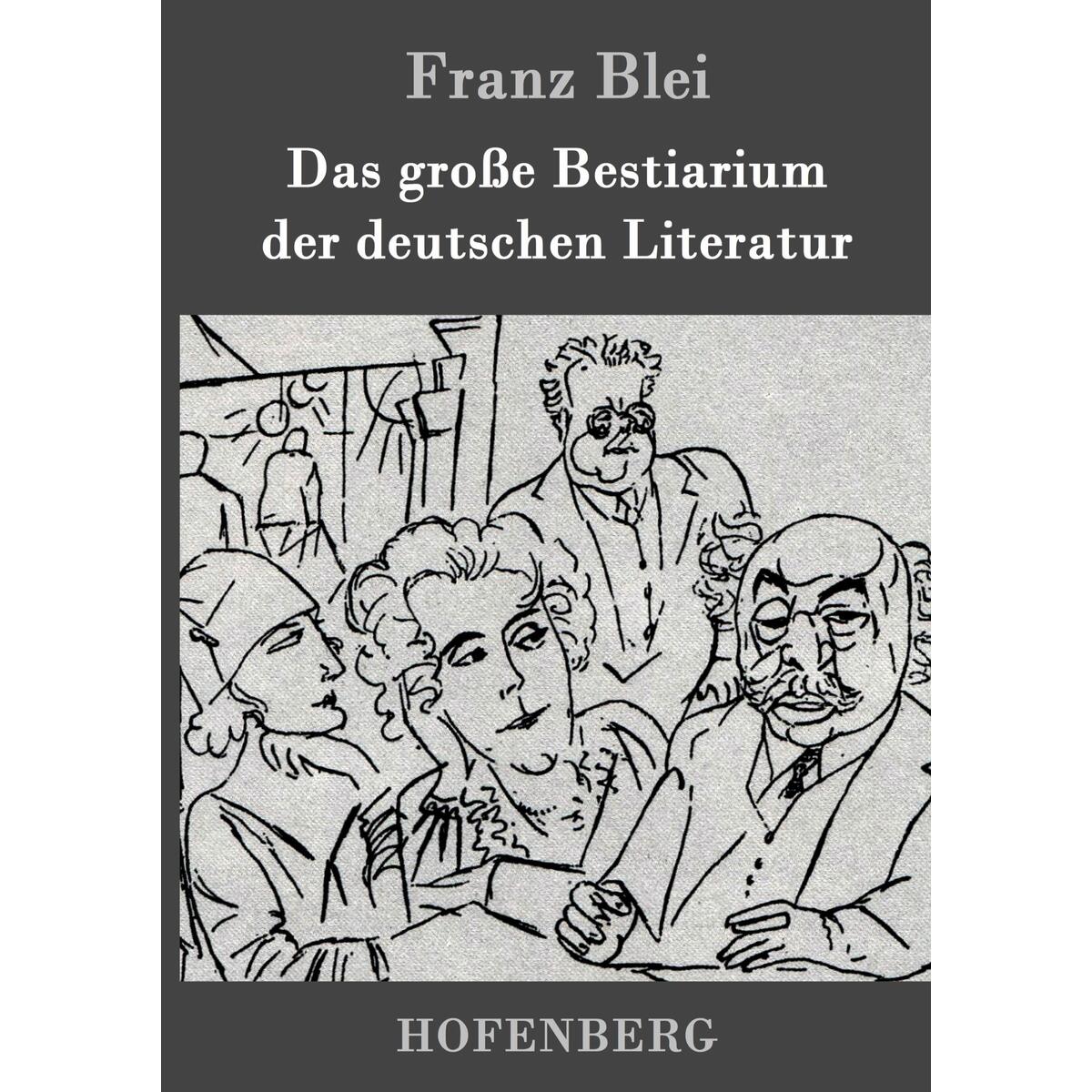 Das große Bestiarium der deutschen Literatur von Hofenberg