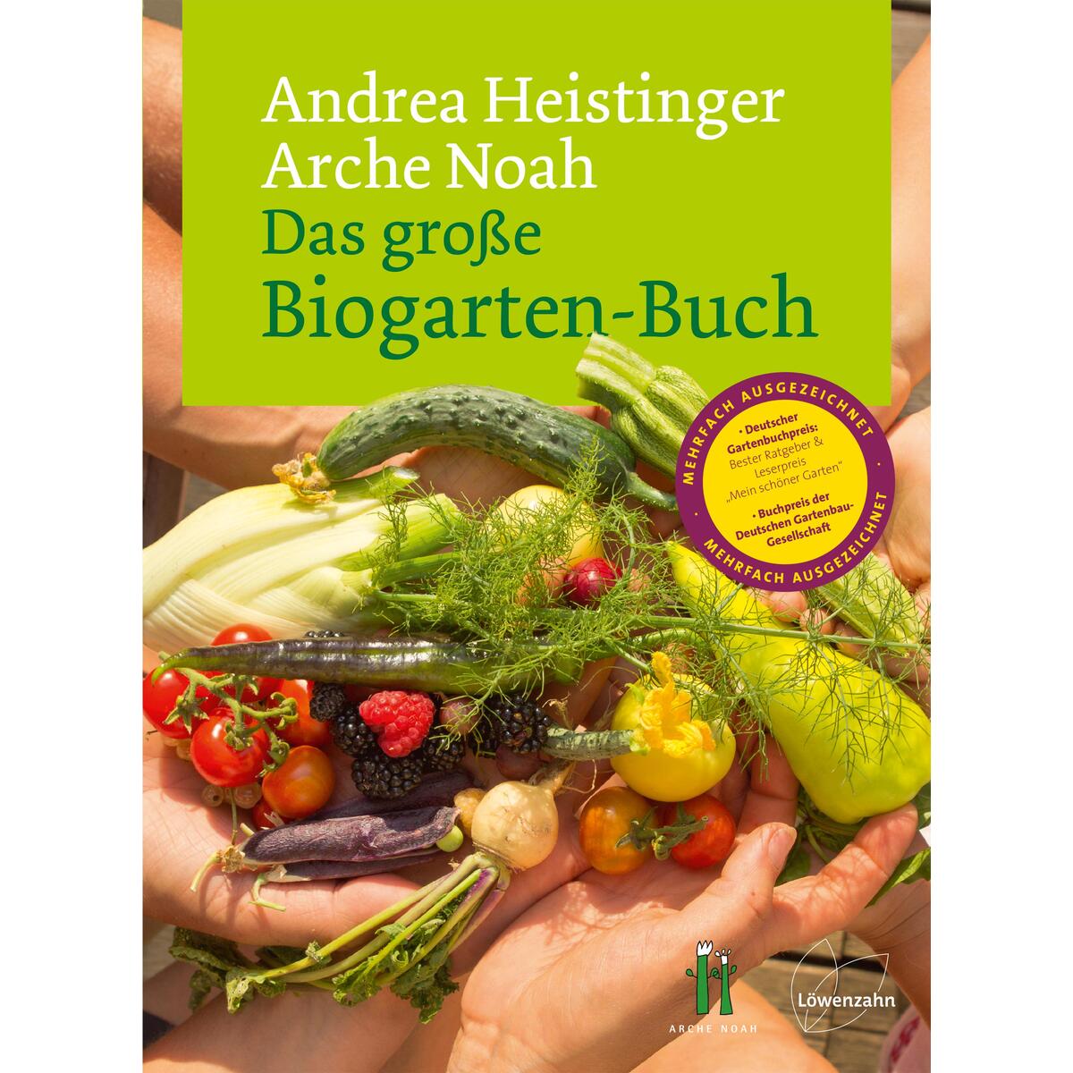 Das große Biogarten-Buch Das große Biogarten-Buch von Edition Loewenzahn