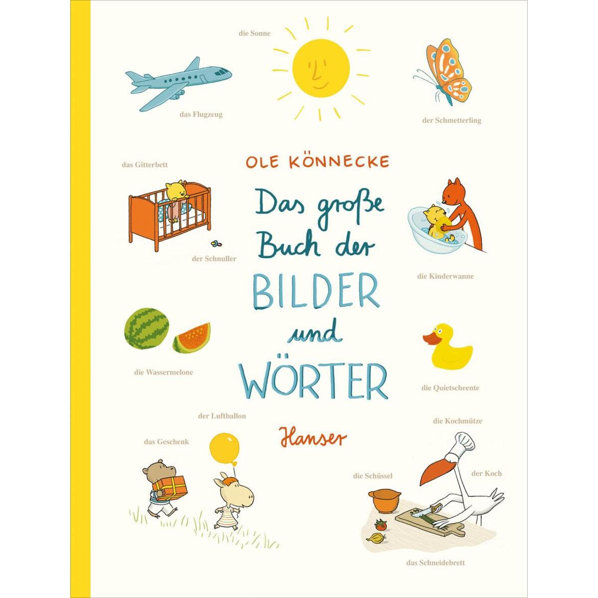 Das große Buch der Bilder und Wörter Das große Buch der Bilder und Wörter von Carl Hanser Verlag