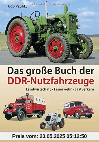 Das große Buch der DDR-Nutzfahrzeuge