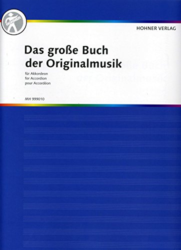 Das große Buch der Originalmusik für Akkordeon: Band 1. Akkordeon. (Das große Akkordeonbuch)