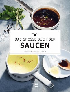 Das große Buch der Saucen von Gräfe & Unzer / Teubner