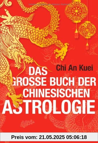 Das große Buch der chinesischen Astrologie