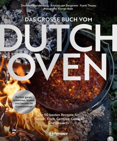 Das große Buch vom Dutch Oven von Christian