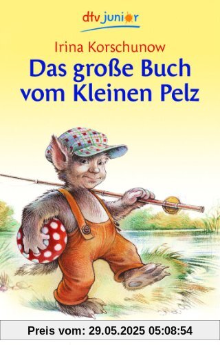 Das große Buch vom Kleinen Pelz