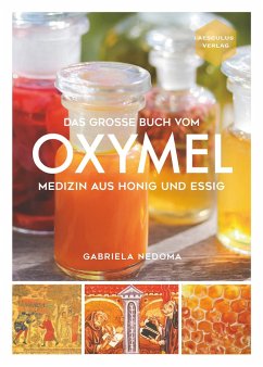 Das große Buch vom OXYMEL von Aesculus / Nova MD