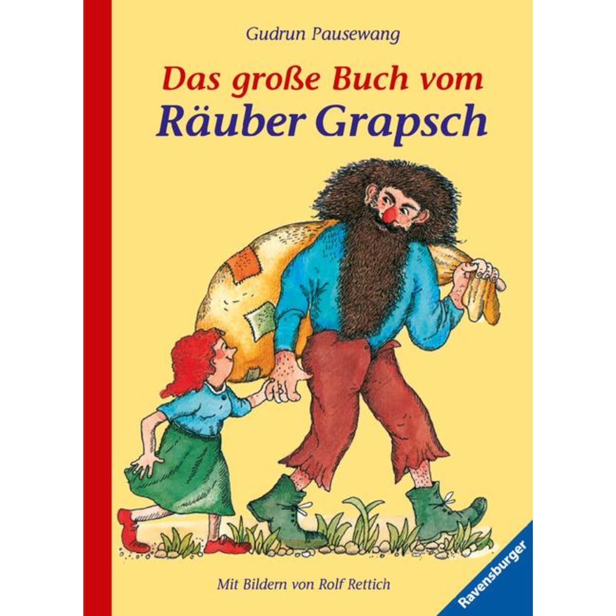 Das große Buch vom Räuber Grapsch. Sonderausgabe von Ravensburger Verlag