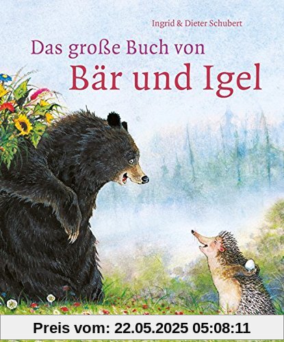 Das große Buch von Bär und Igel