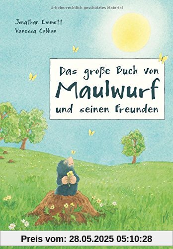 Das große Buch von Maulwurf und seinen Freunden