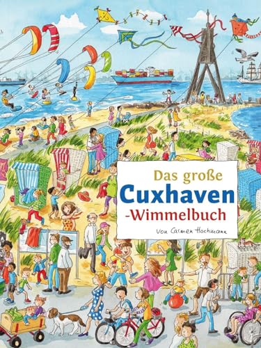 Das große CUXHAVEN-Wimmelbuch (Städte-Wimmelbücher)