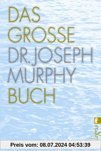 Das große Dr. Joseph Murphy Buch