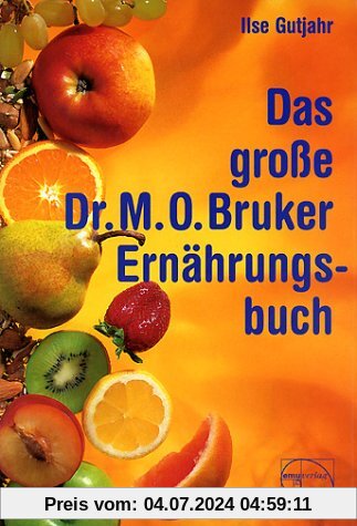 Das große Dr. M. O. Bruker - Ernährungsbuch