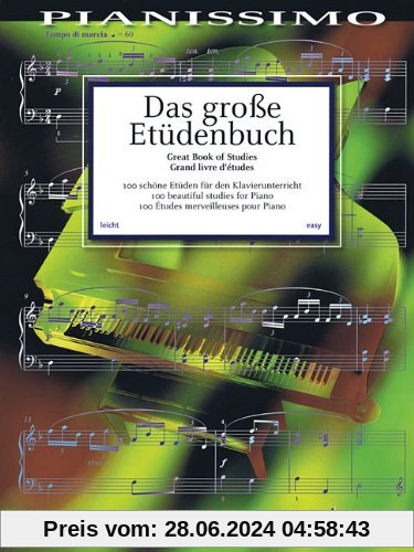 Das große Etüdenbuch: 100 schöne Etüden für den Klavierunterricht. Klavier. (Pianissimo)