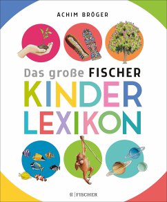 Das große Fischer Kinderlexikon von FISCHER Sauerländer