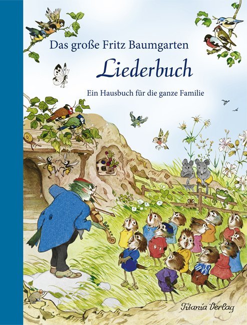 Das große Fritz Baumgarten Liederbuch von Titania Verlag GmbH