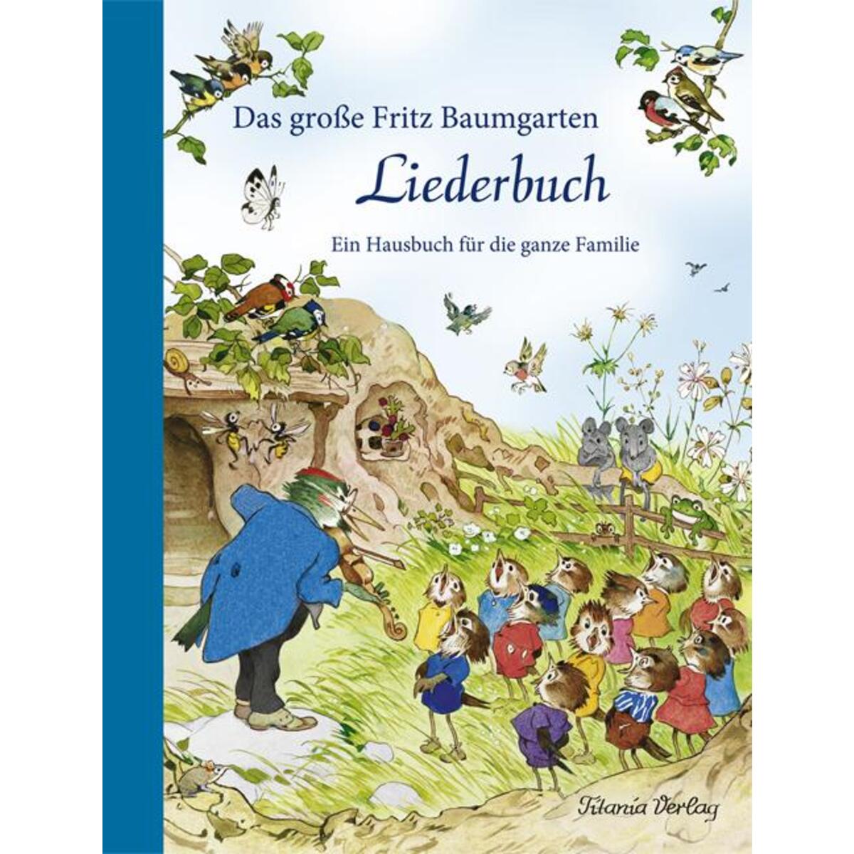 Das große Fritz Baumgarten Liederbuch von Titania Verlag