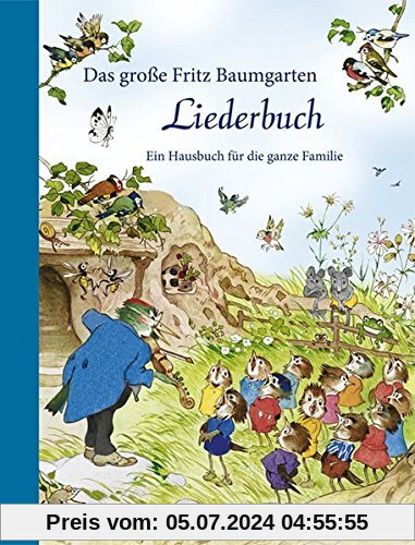 Das große Fritz Baumgarten Liederbuch: Ein Hausbuch für die ganze Familie