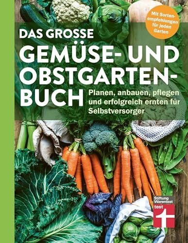 Das große Gemüse- und Obstgartenbuch - mit Tipps zu Pflanzen und Gartenarbeit für Anfänger und... Das große Gemüse- und Obstgartenbuch - mit Tipps zu Pflanzen und Gartenarbeit für Anfänger und...
