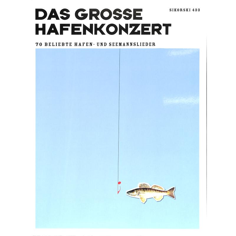 Das grosse Hafenkonzert