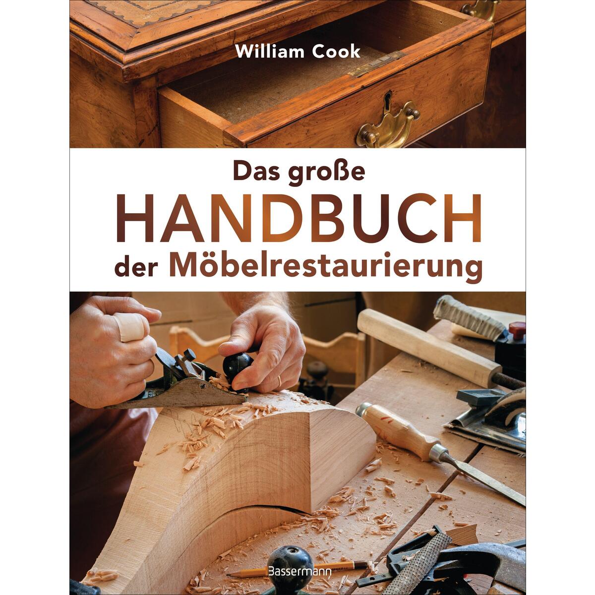 Das große Handbuch der Möbelrestaurierung. Selbst restaurieren, reparieren, aufa... Das große Handbuch der Möbelrestaurierung. Selbst restaurieren, reparieren, aufa... von Bassermann, Edition