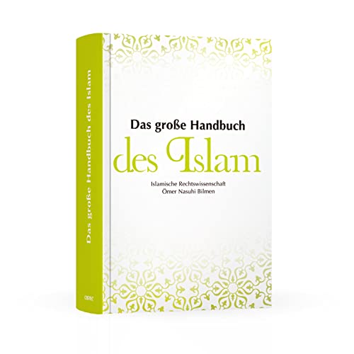 Das Große Handbuch des islam: islamische Rechtswissenschaft